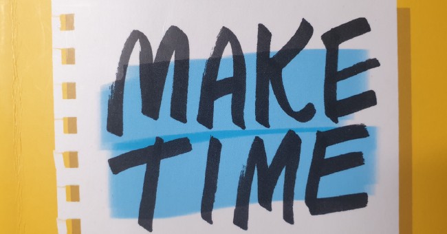 Book Notes: Make Time