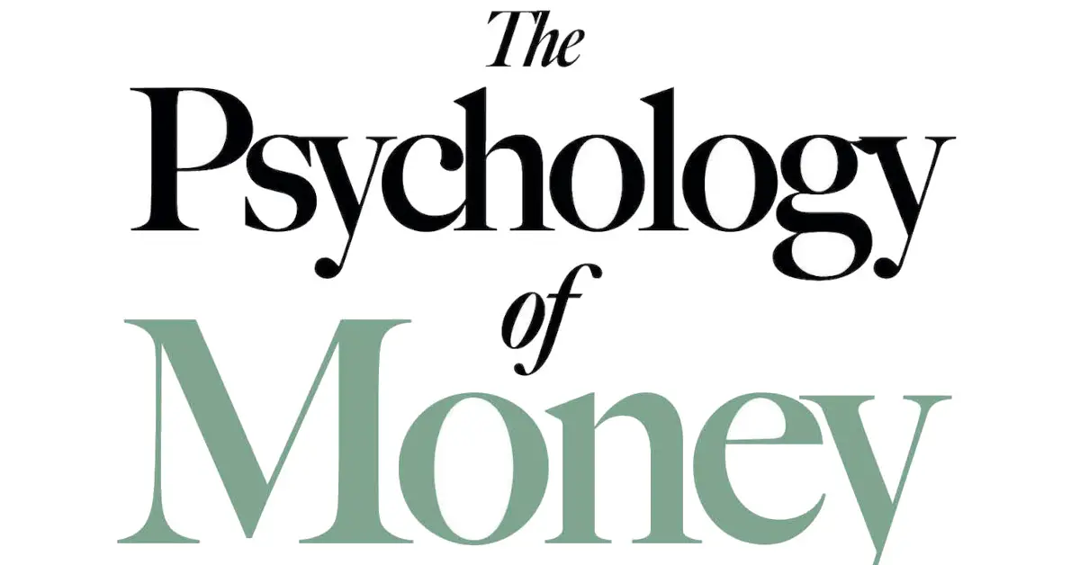The Psychology of Money (Morgan Housel) - Book Summary
