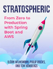 Cover of Stratospheric: From Zero to Production with Spring Boot and AWS